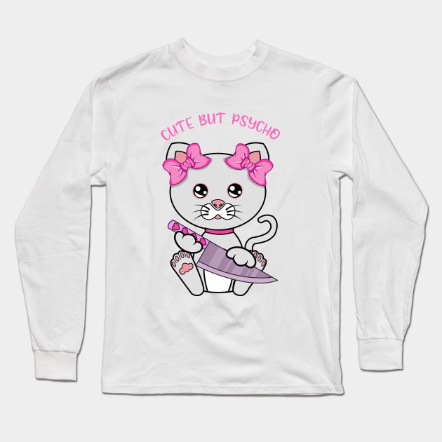 Cute but psycho, cute psycho cat Long Sleeve T-Shirt by JS ARTE
